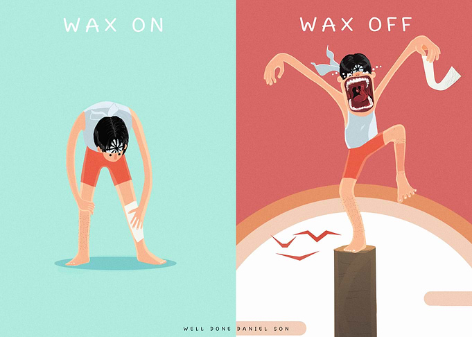 Wax on Wax off