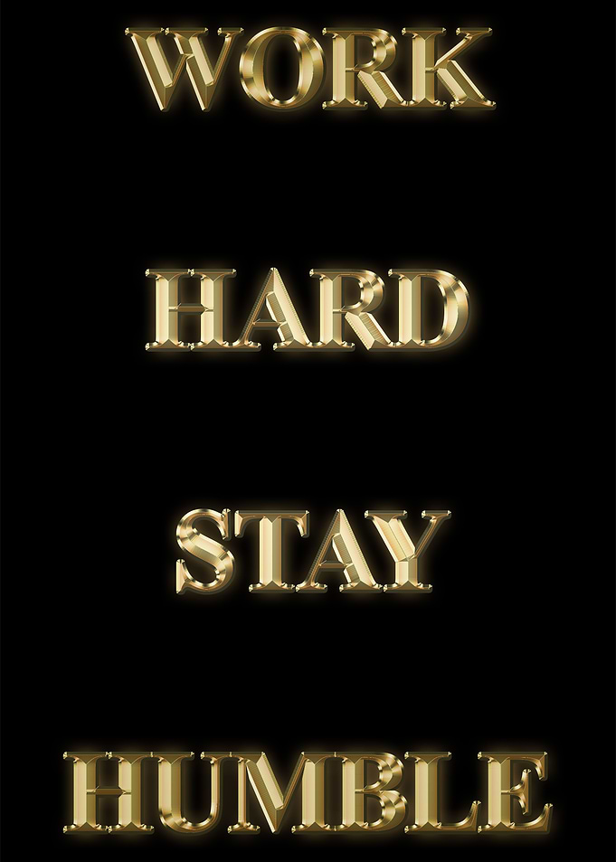 Work Hard Stay Humble