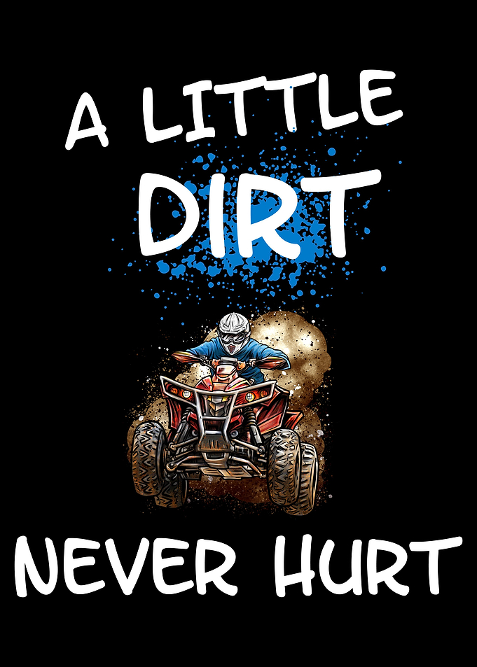 A Little Dirt Never Hurt