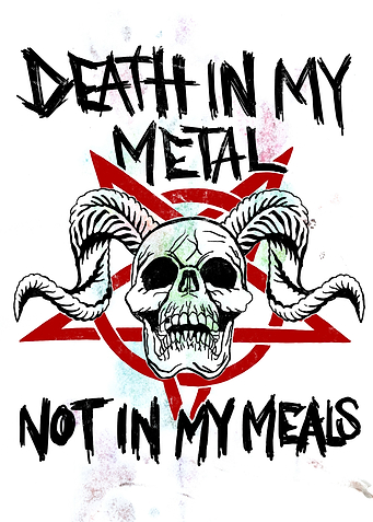 Death in my Metal Vegan