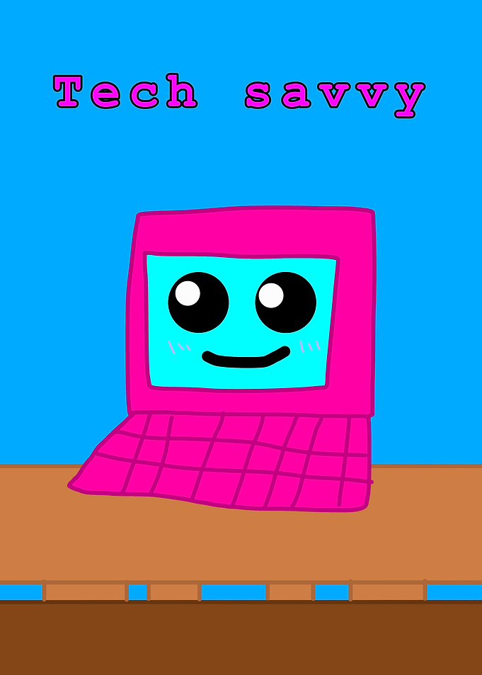 Tech Savvy