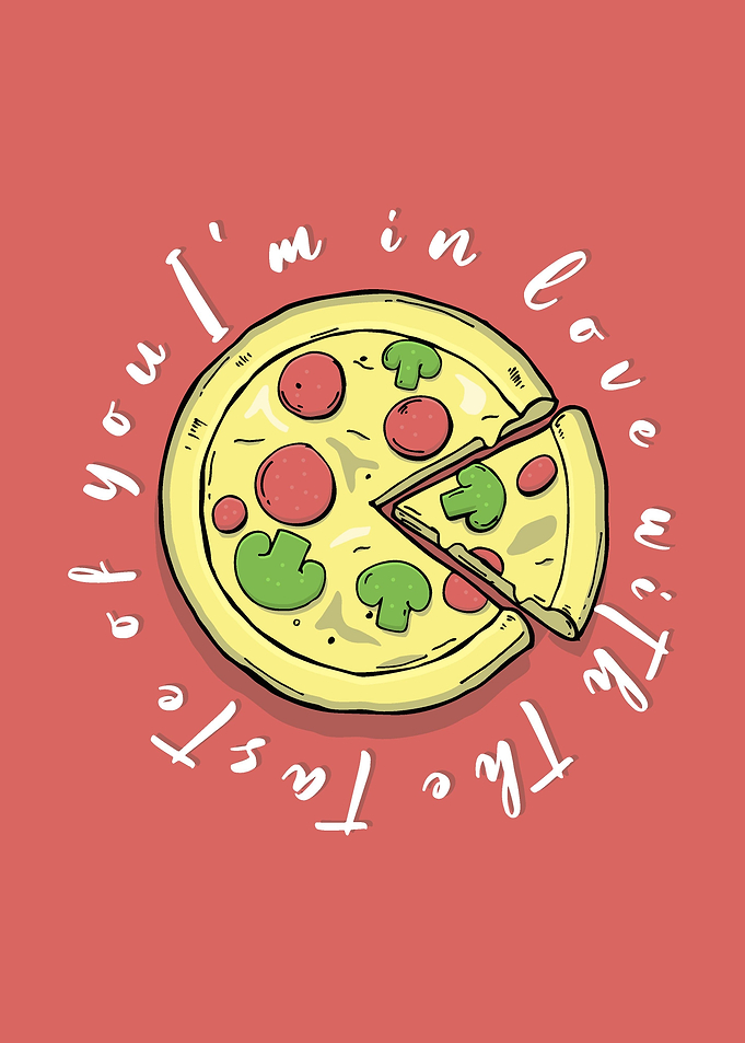 Pizza with slogan