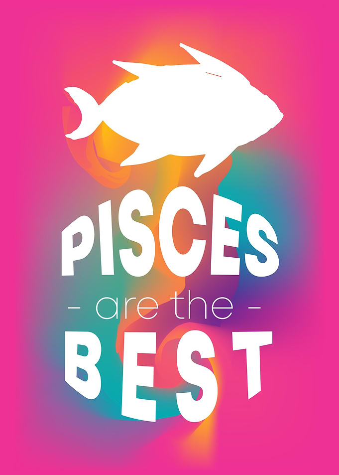 Pisces Are The Best 17