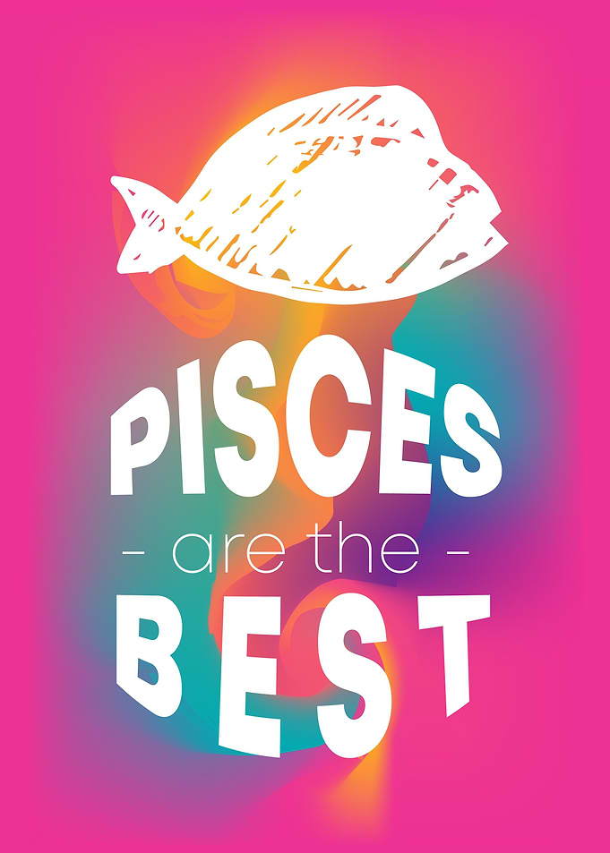 Pisces Are The Best 11