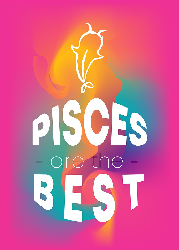 Pisces Are The Best 14