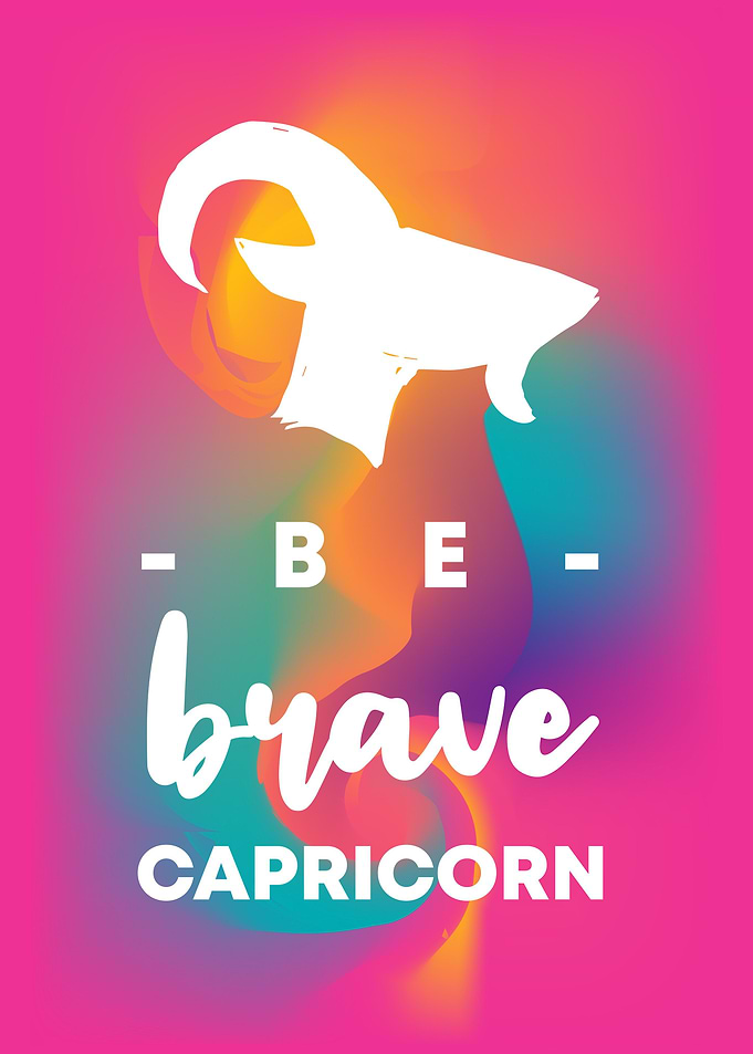 Be Brave Capricorn 7
