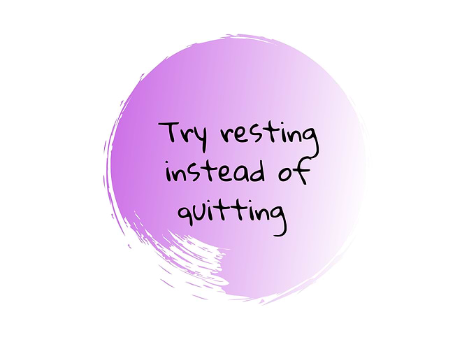 Try Resting