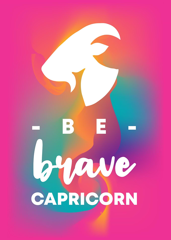Be Brave Capricorn 3