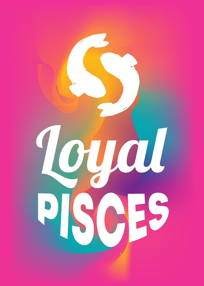 Loyal Pisces 7