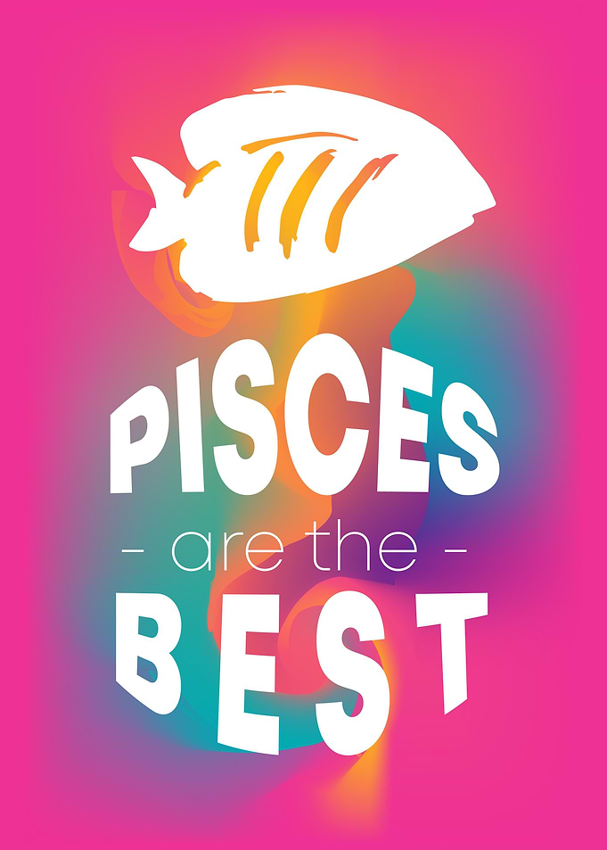 Pisces Are The Best 15
