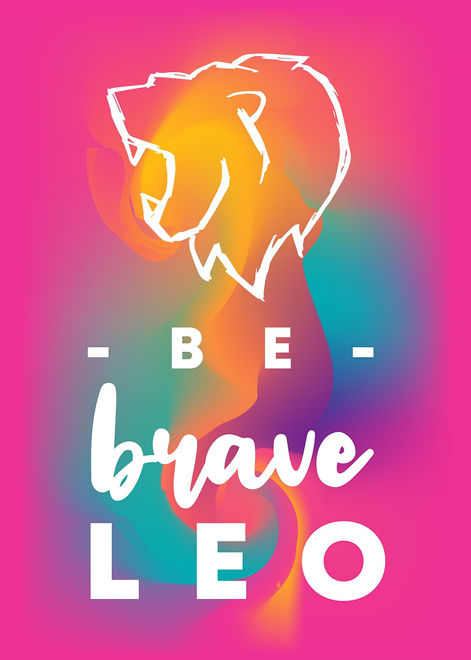 Be Brave Leo 13