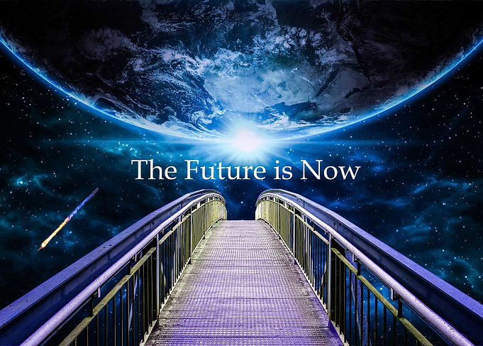 The Future is Now
