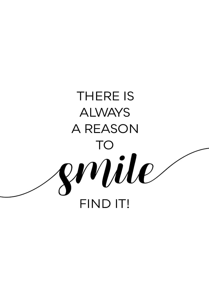 REASON TO SMILE
