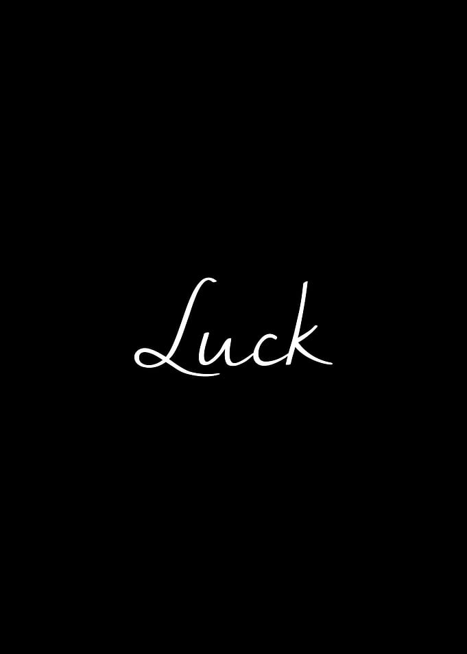 Luck