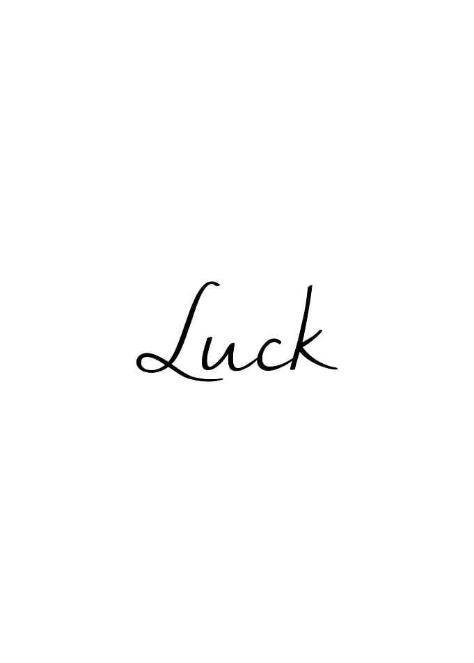 Luck