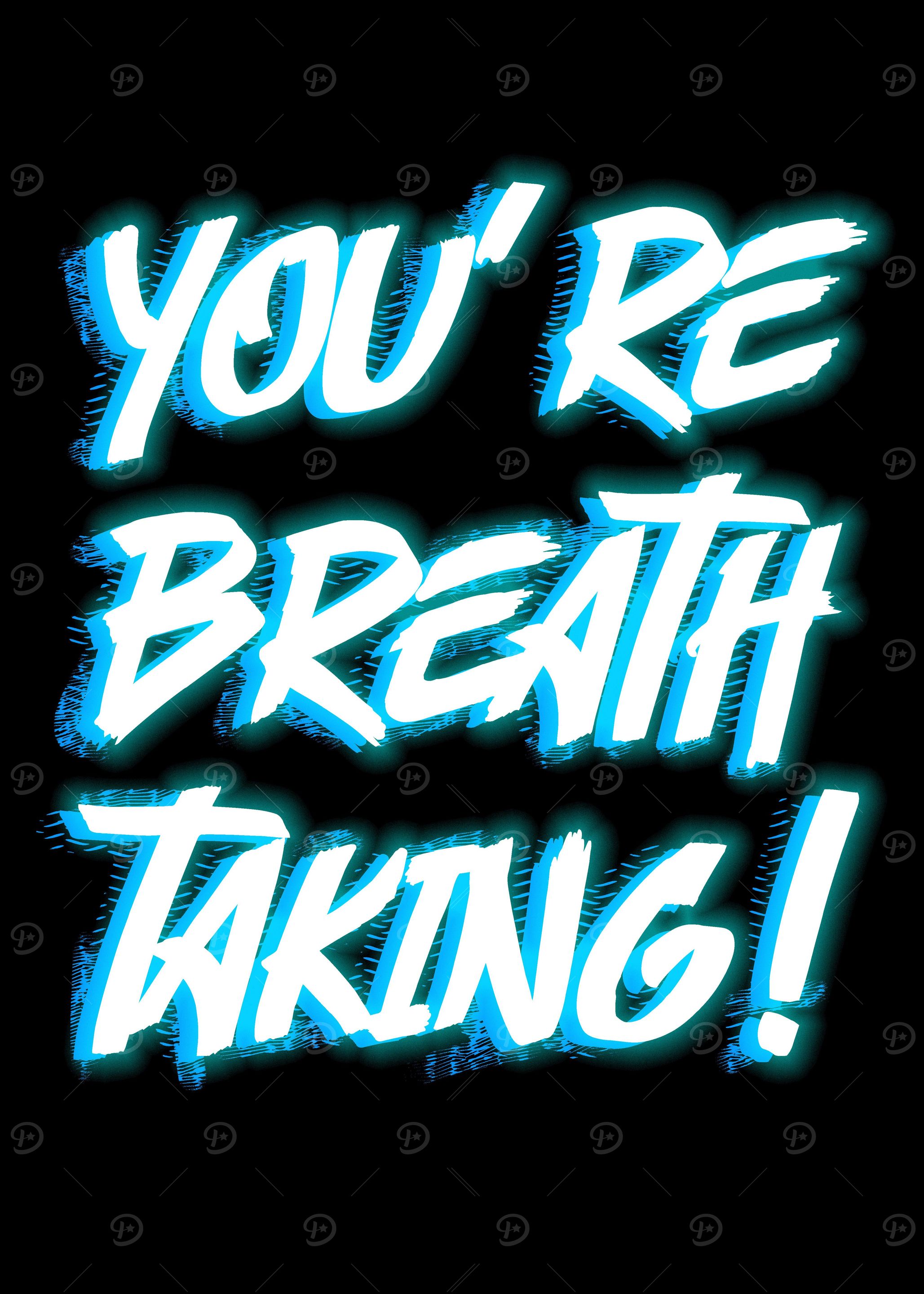 You are breathtaking 4