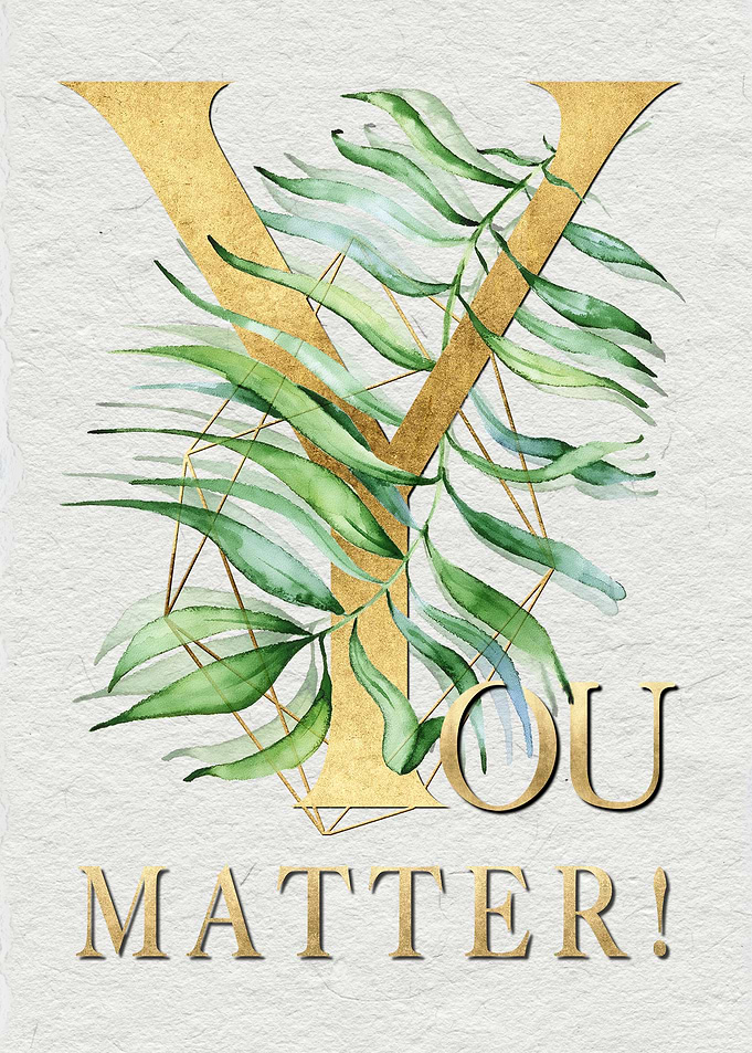 You matter gold