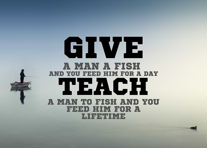 Teach a Man to Fish