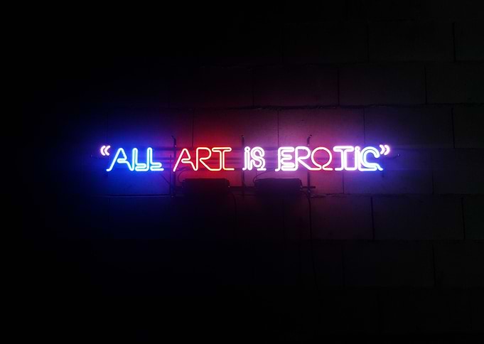 All art is erotic