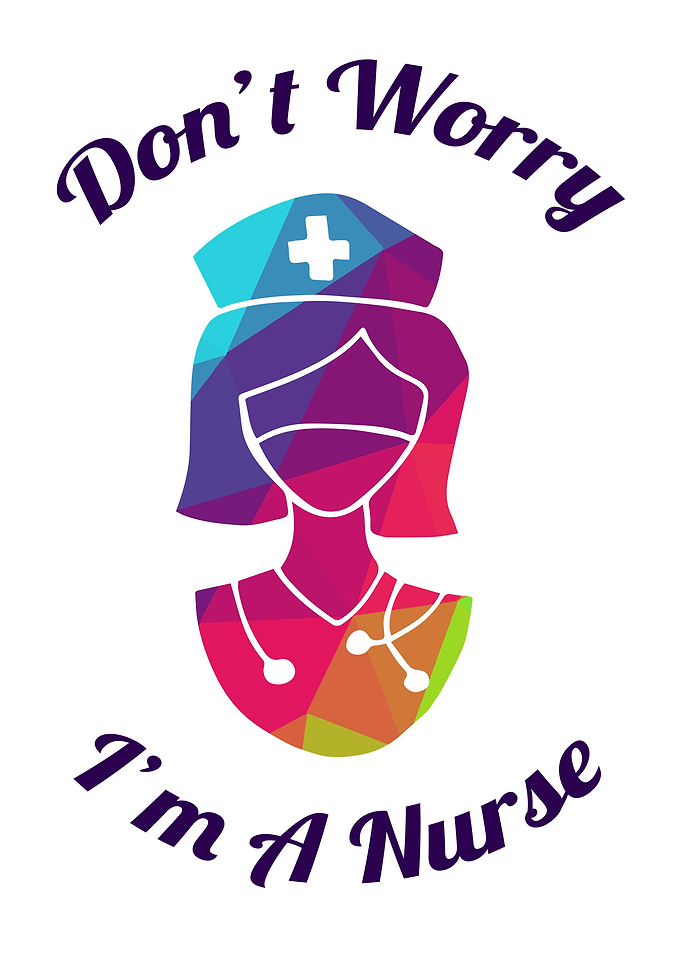 Dont Worry Im A Nurse 6