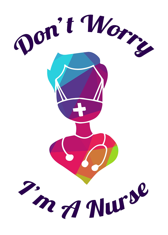 Dont Worry Im A Nurse 19