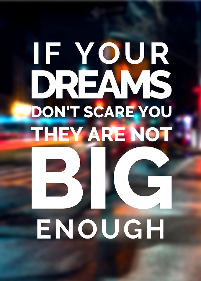 Dream Big