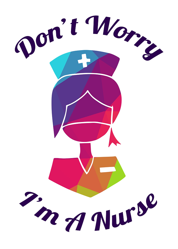Dont Worry Im A Nurse 9