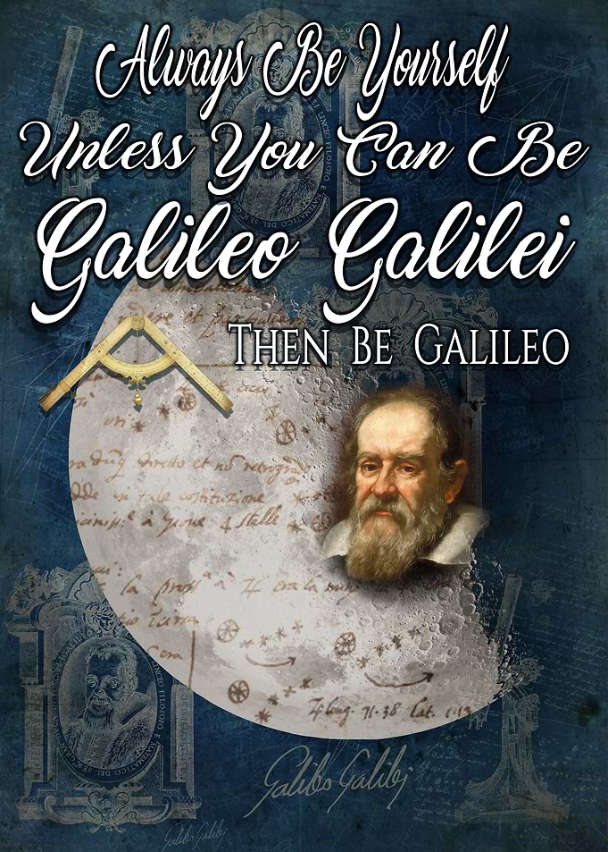 Be Galileo Galilei