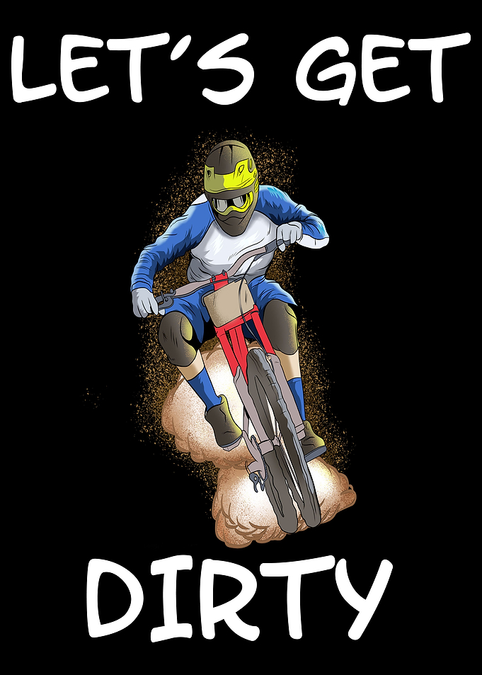 Lets Get Dirty
