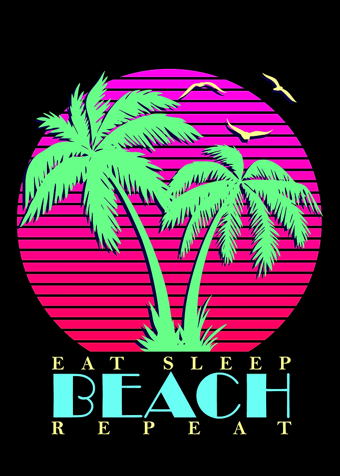 Eat Sleep Beach Repeat