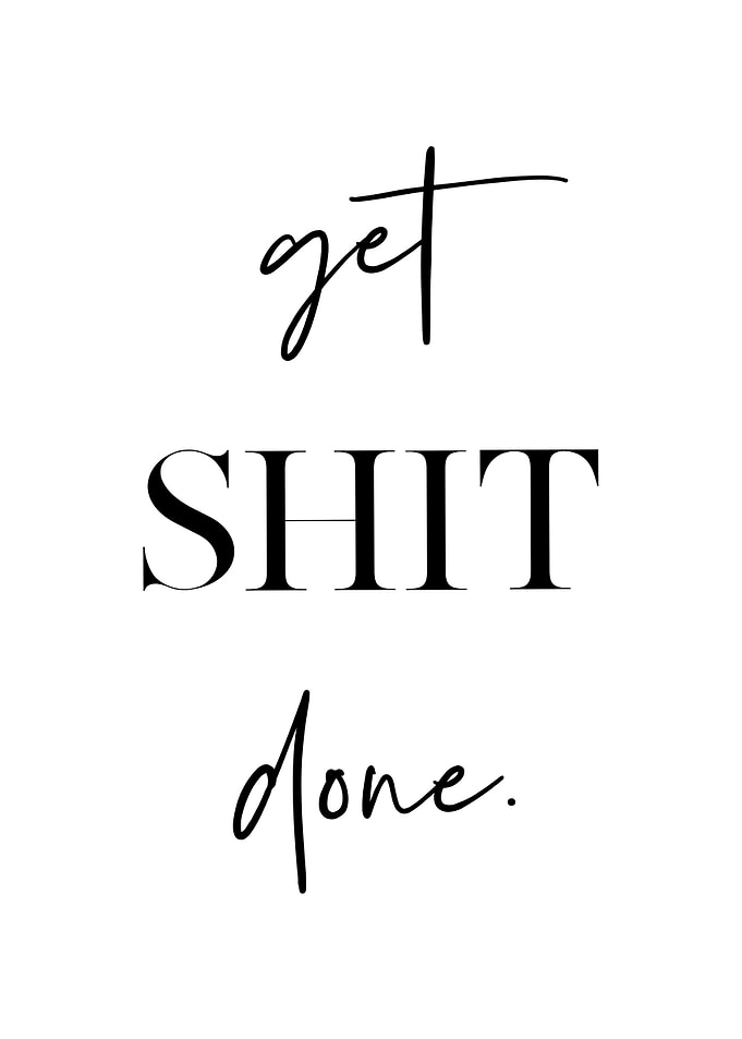 Get Shit Done 2