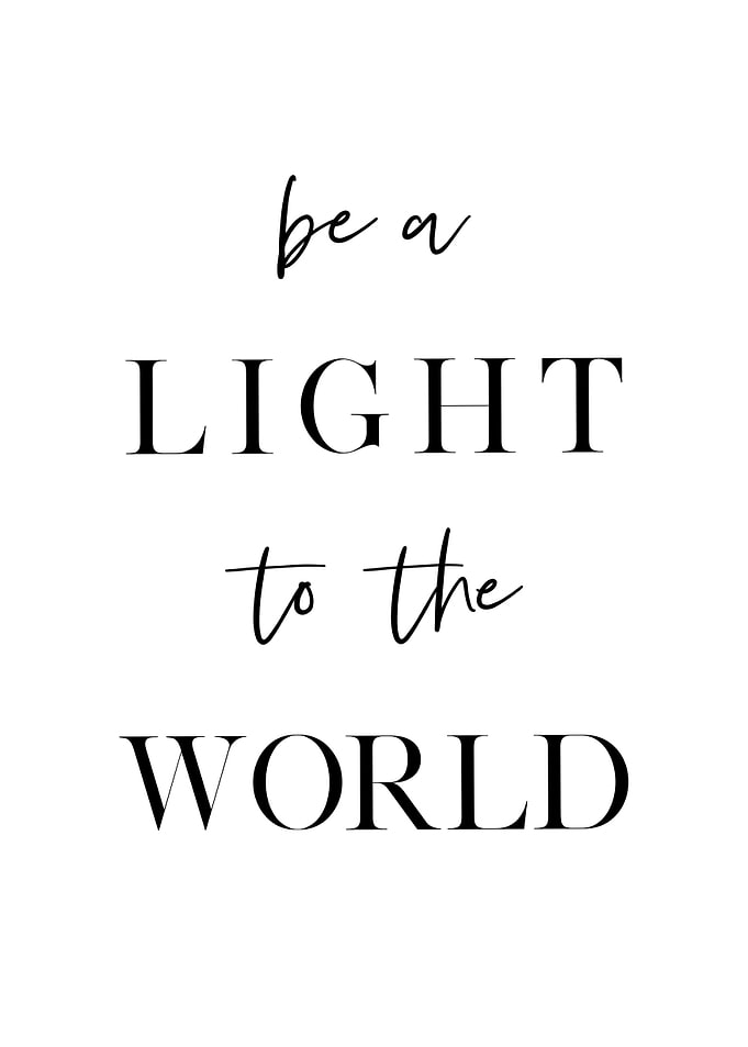 Be a light to the World