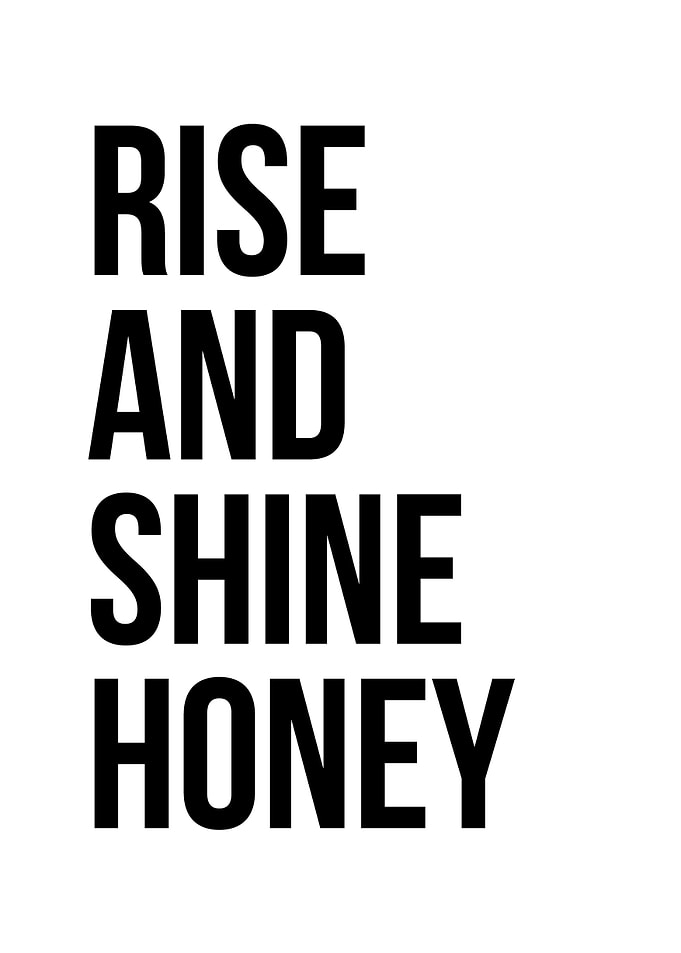Rise and Shine 5