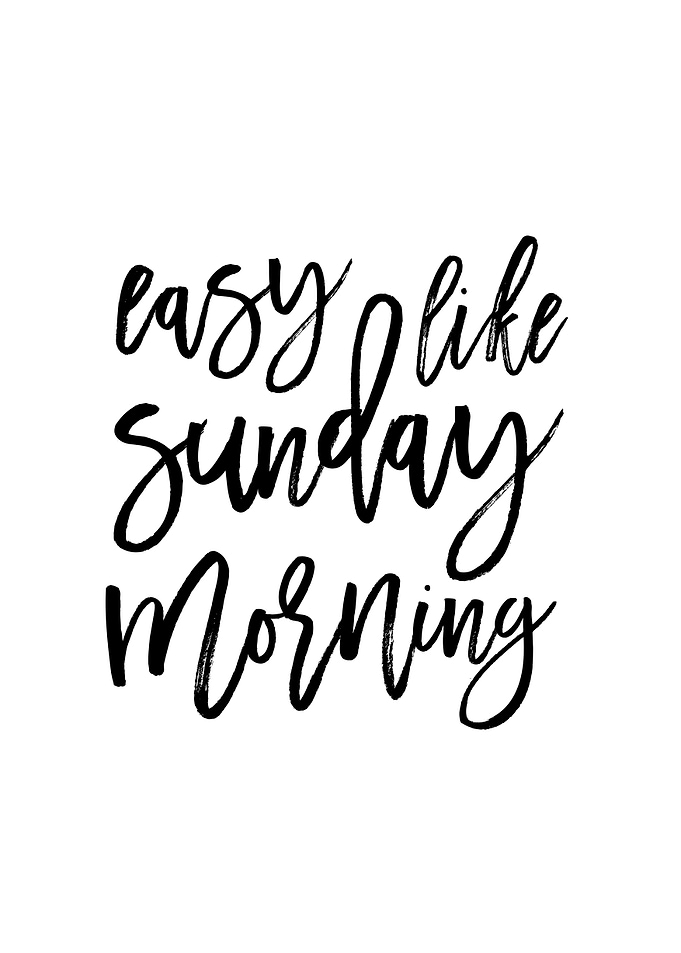 Easy Like Sunday Morning