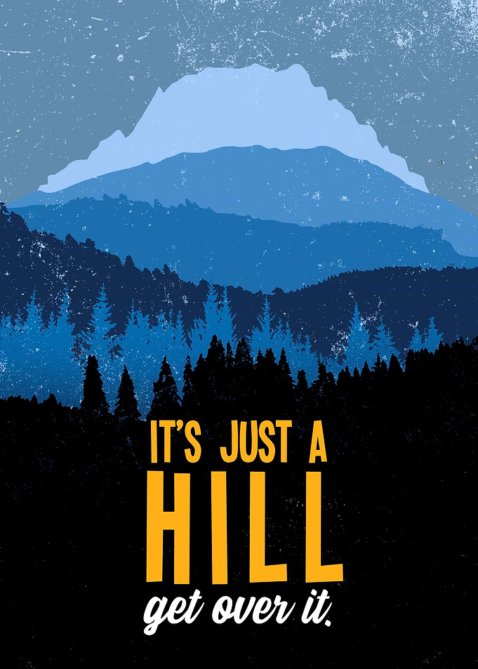 Its just a hill get over