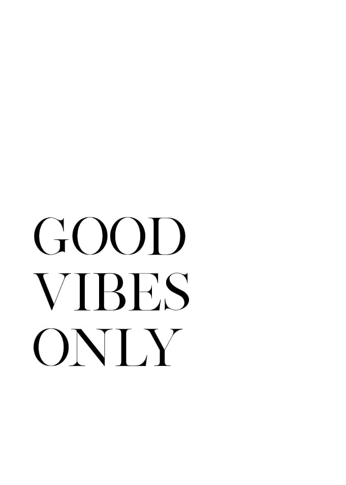 Good Vibes Only 3