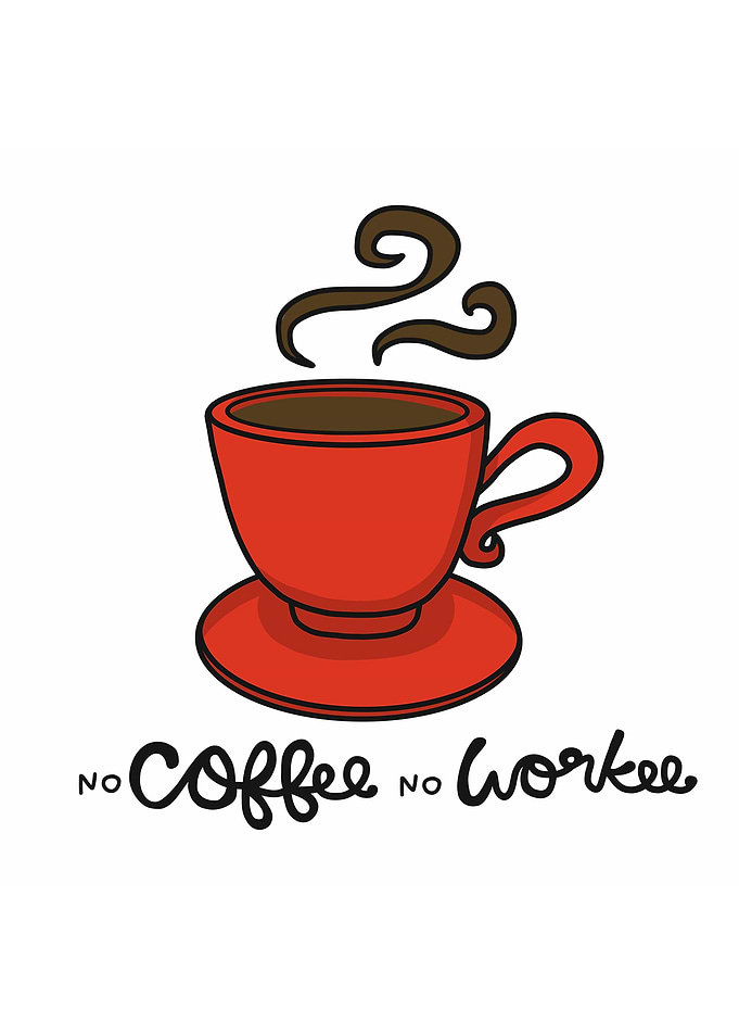 No Coffee No Workee