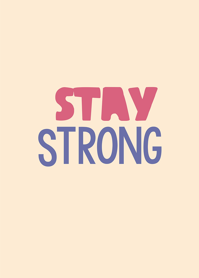 stay strong