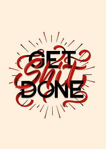 Get Shit Done