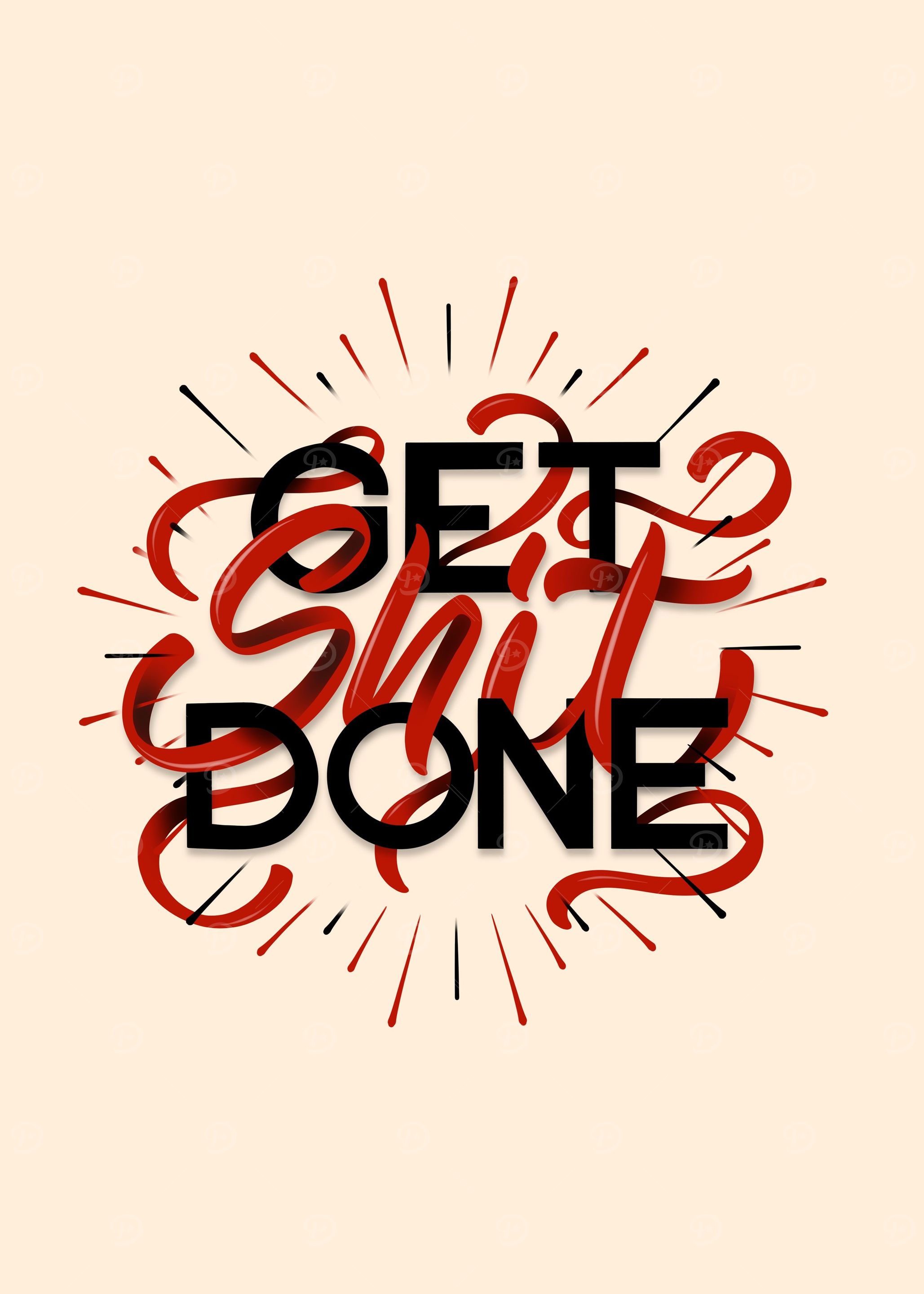 Get Shit Done