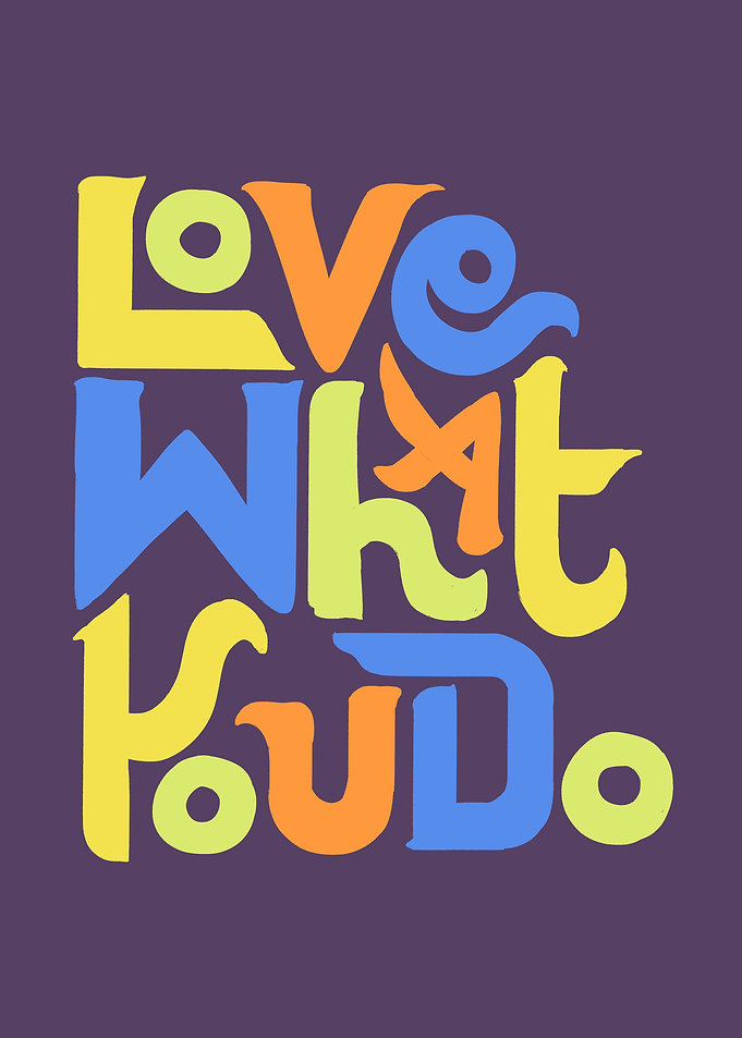 Love What You Do