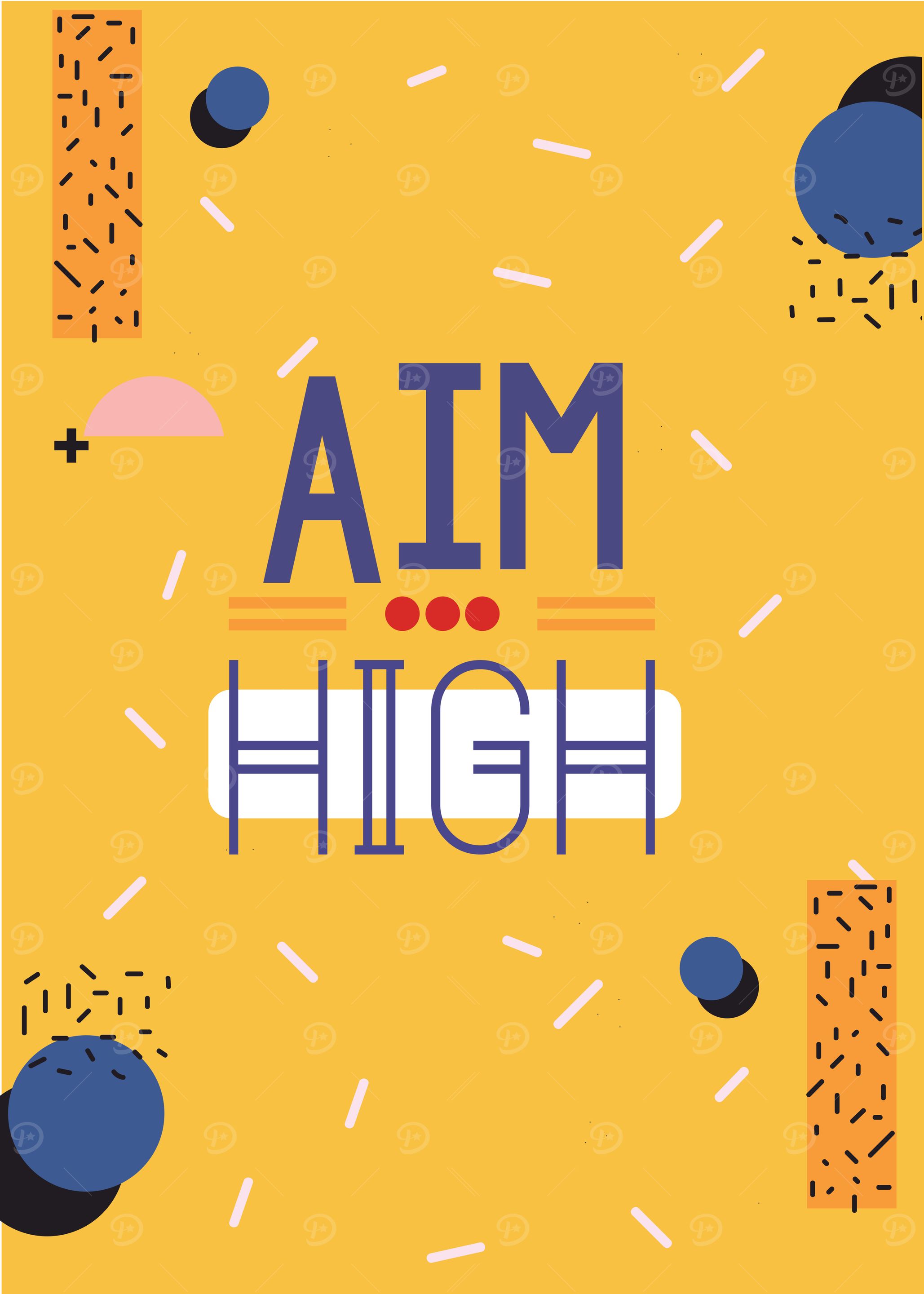 aim high