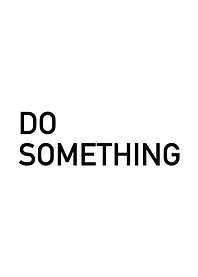 Do Something