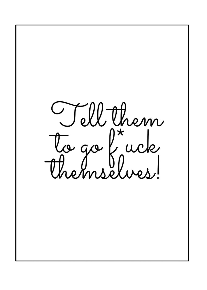 Tell them
