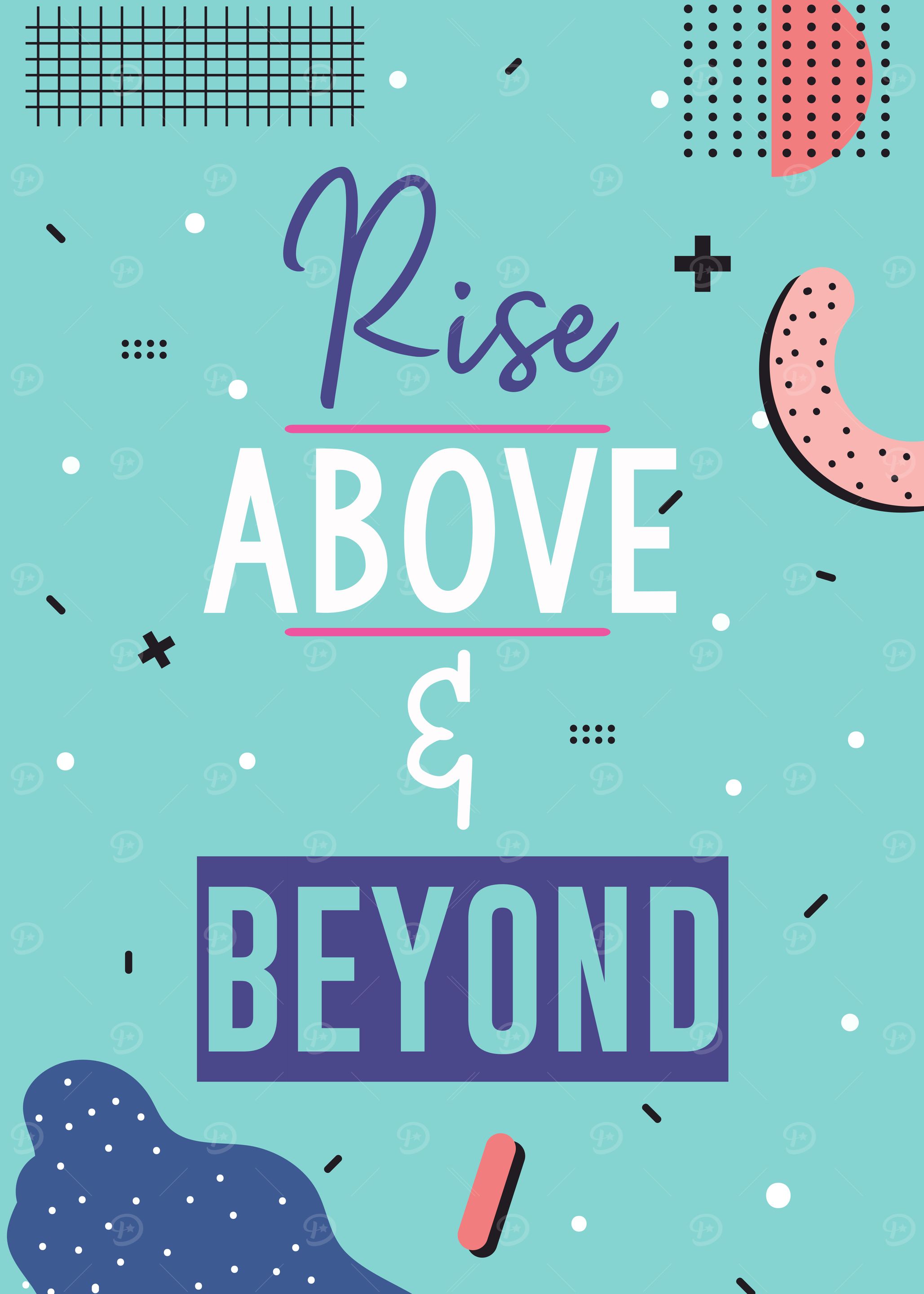 rise above and beyond