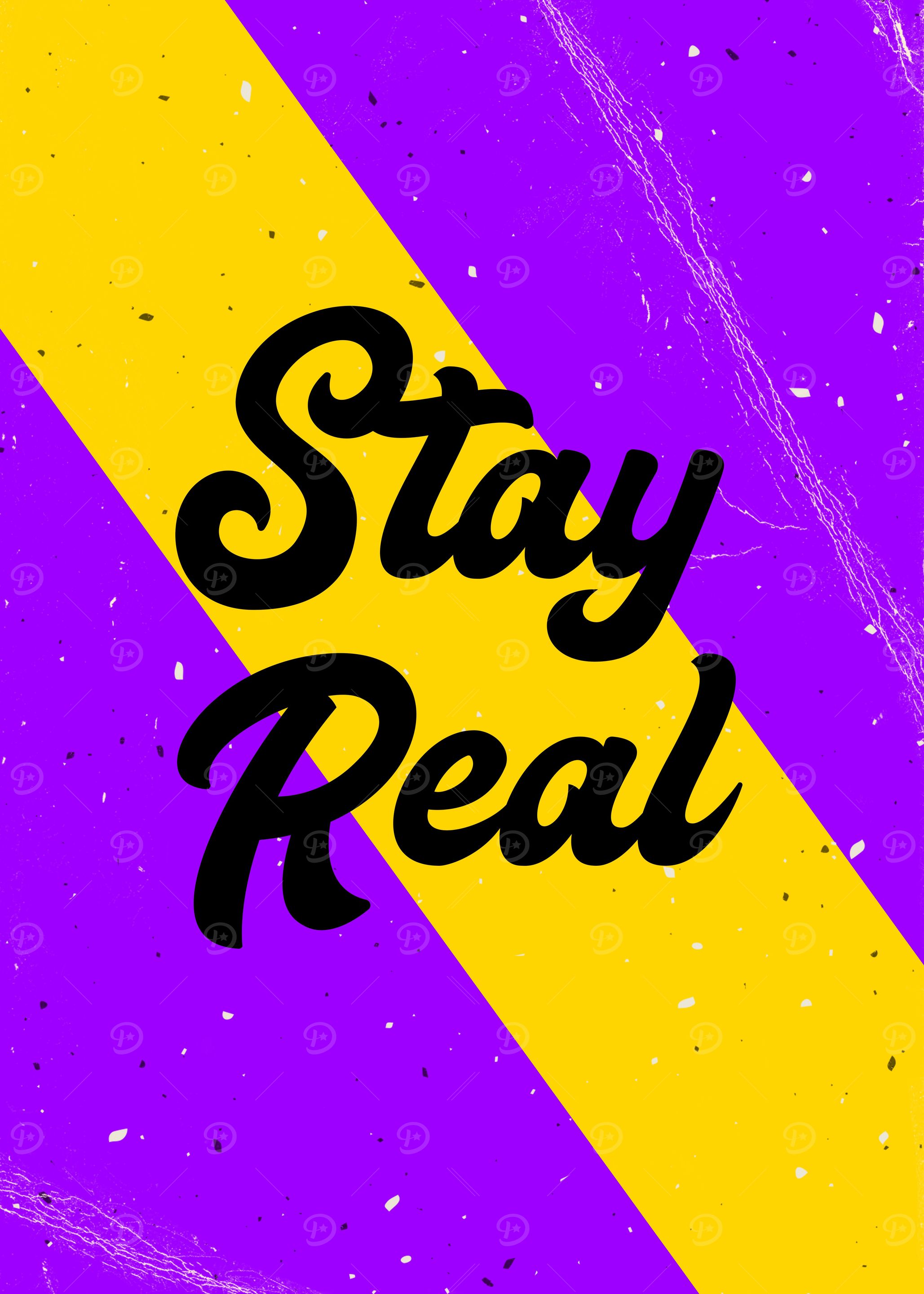 Stay Real