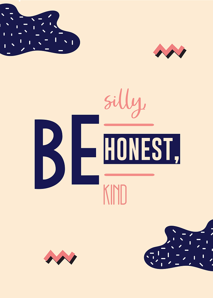 be honest