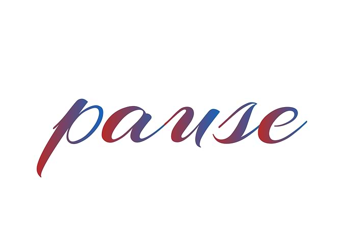 Pause means to halt