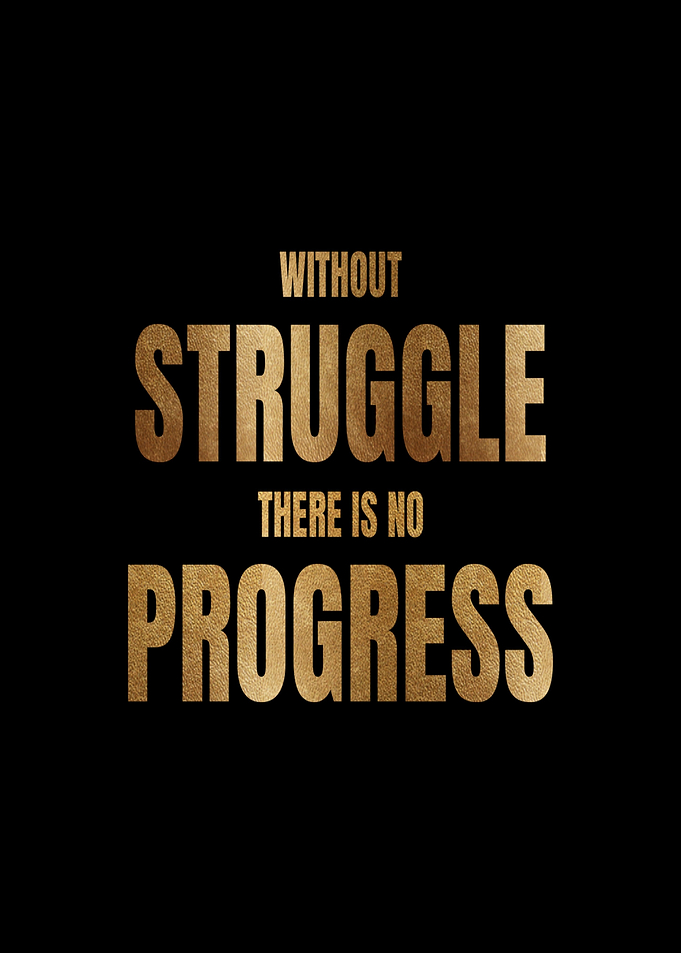 Struggle and Progress