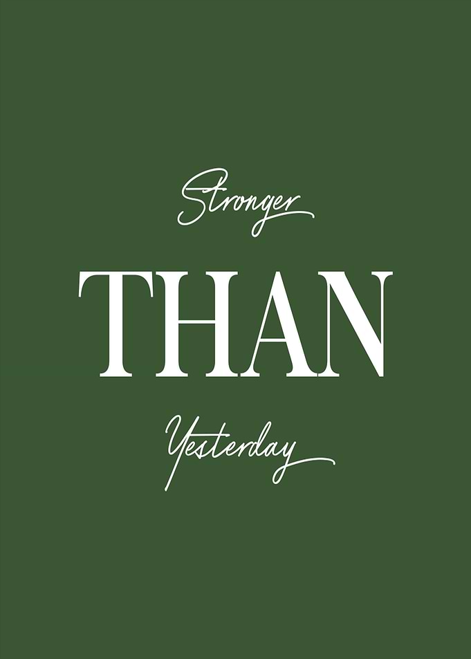 Stronger Than Yesterday